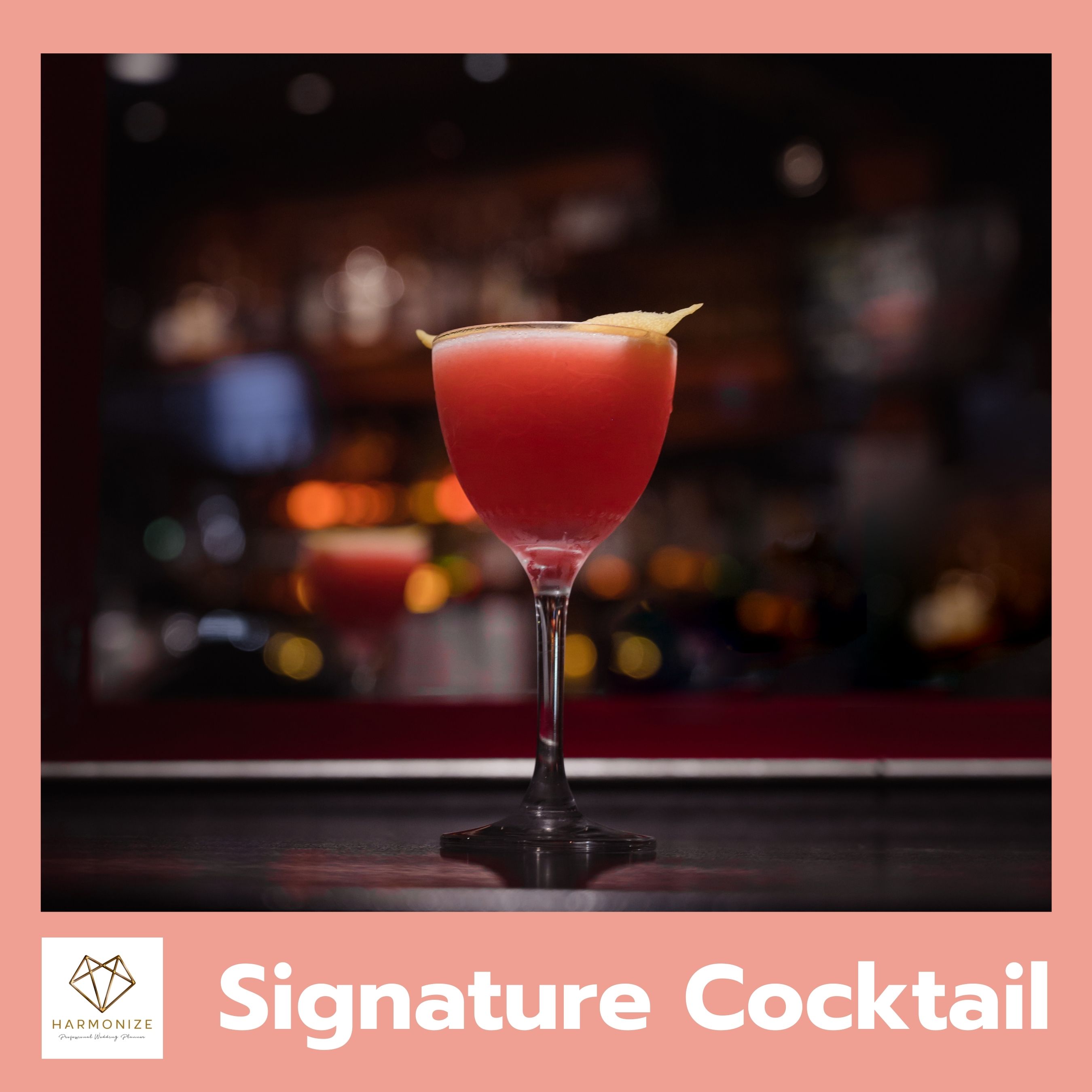 Signature Cocktail - ไอเดียสุดเก๋ สำหรับ "อาหาร" Wedding & Party